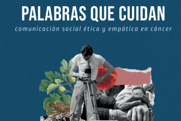 Palabras que Cuidan: Comunicación Ética y Empática en Cáncer